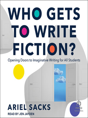 cover image of Who Gets to Write Fiction?